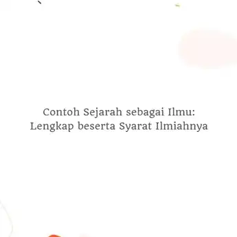 Contoh Sejarah sebagai Ilmu: Lengkap beserta Syarat Ilmiahnya